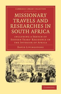 Missionary Travels and Researches in South Africa (häftad)