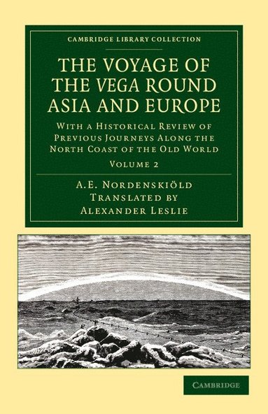 The Voyage of the Vega round Asia and Europe (hftad)
