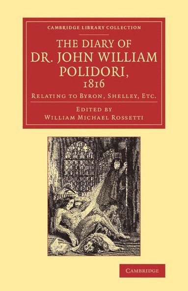 The Diary of Dr John William Polidori, 1816 (h�ftad)