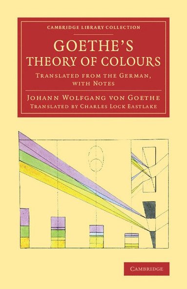 Goethe's Theory of Colours (inbunden)