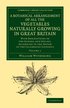 A Botanical Arrangement of All the Vegetables Naturally Growing in Great Britain