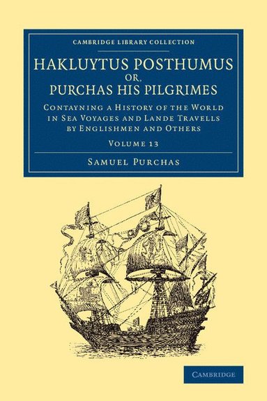 Hakluytus Posthumus or, Purchas his Pilgrimes (häftad)