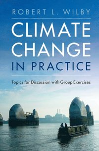 Climate Change in Practice (e-bok)