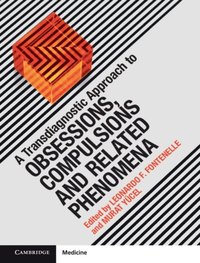 Transdiagnostic Approach to Obsessions, Compulsions and Related Phenomena (e-bok)