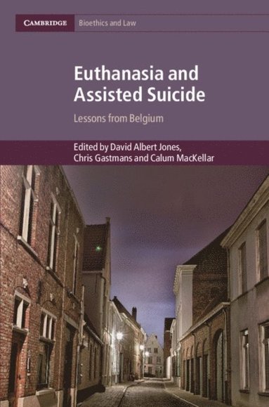 Euthanasia and Assisted Suicide (e-bok)