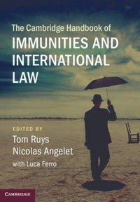 Cambridge Handbook of Immunities and International Law (e-bok)