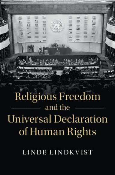 Religious Freedom and the Universal Declaration of Human Rights (inbunden)