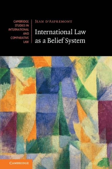 International Law as a Belief System (e-bok)