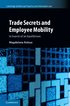 Trade Secrets and Employee Mobility: Volume 44