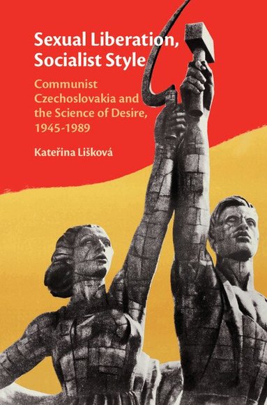 Sexual Liberation, Socialist Style (inbunden)