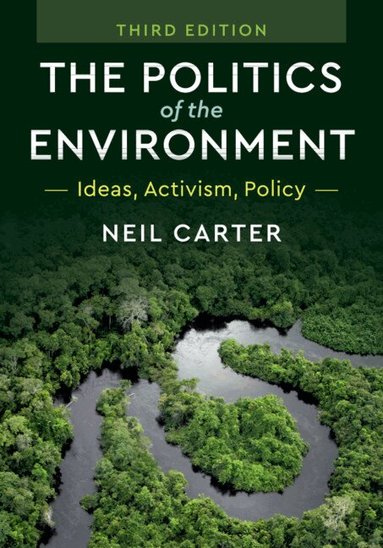 The Politics of the Environment (h�ftad)