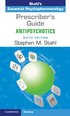 Prescriber's Guide: Antipsychotics