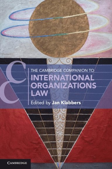 The Cambridge Companion to International Organizations Law (hftad)