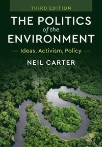 The Politics of the Environment (inbunden)