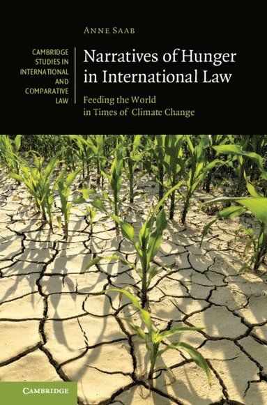Narratives of Hunger in International Law (inbunden)
