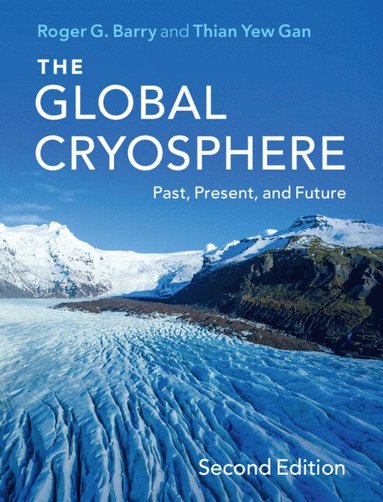 The Global Cryosphere (inbunden)