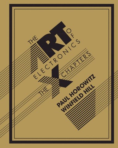 The Art of Electronics: The x Chapters (häftad)