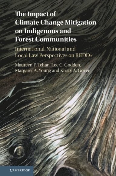 Impact of Climate Change Mitigation on Indigenous and Forest Communities (e-bok)