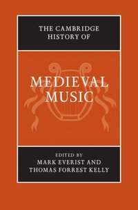 Cambridge History of Medieval Music (e-bok)