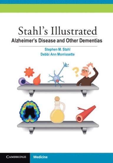Stahl's Illustrated Alzheimer's Disease and Other Dementias (e-bok)