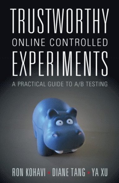 Trustworthy Online Controlled Experiments (inbunden)