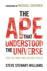 The Ape that Understood the Universe (häftad)