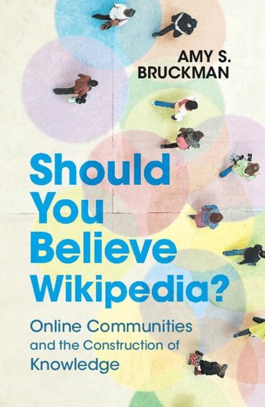 Should You Believe Wikipedia? (inbunden)