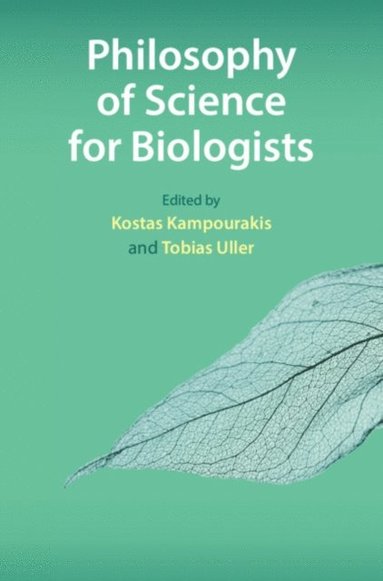 Philosophy of Science for Biologists (inbunden)