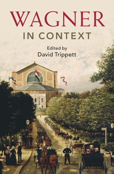 Wagner in Context (inbunden)