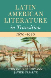 Latin American Literature in Transition 1870-1930 (häftad)