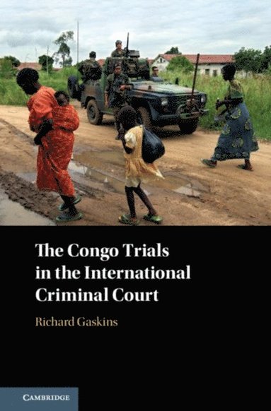 Congo Trials in the International Criminal Court (e-bok)