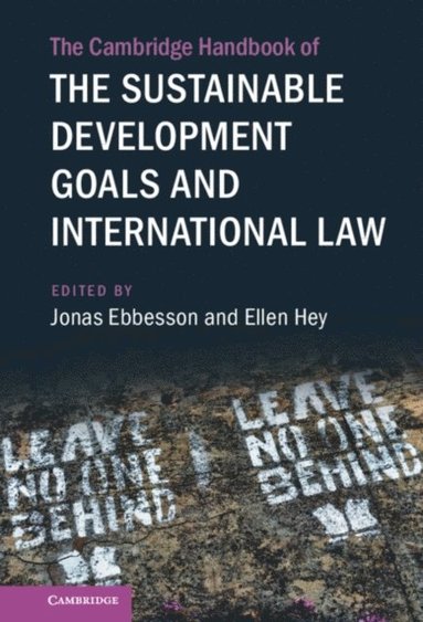 Cambridge Handbook of the Sustainable Development Goals and International Law (inbunden)