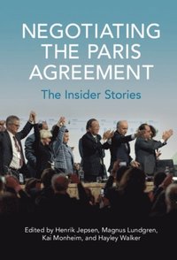 Negotiating the Paris Agreement (e-bok)