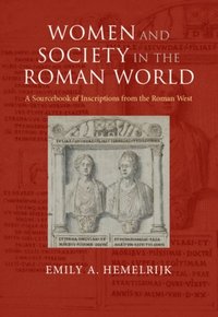 Women and Society in the Roman World (e-bok)