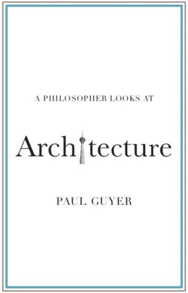 Philosopher Looks at Architecture (häftad)