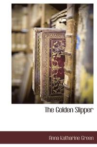 The Golden Slipper (inbunden)