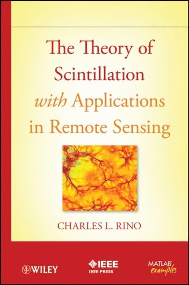 Theory of Scintillation with Applications in Remote Sensing (e-bok)