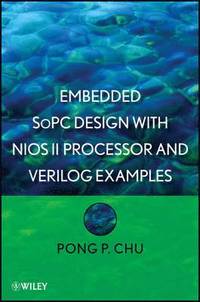 Embedded SoPC Design with Nios II Processor and Verilog Examples (inbunden)