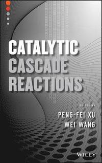 Catalytic Cascade Reactions (inbunden)