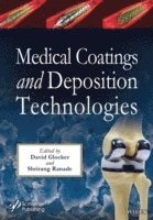 Medical Coatings and Deposition Technologies (inbunden)