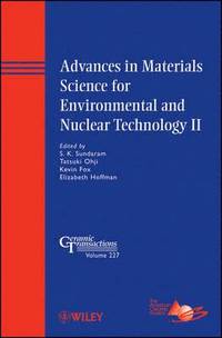 Advances in Materials Science for Environmental and Nuclear Technology II (inbunden)