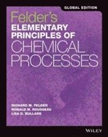 Felder's Elementary Principles of Chemical Processes, Global Edition (hftad)