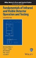 Fundamentals of Infrared and Visible Detector Operation and Testing (inbunden)