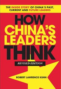 How China's Leaders Think (e-bok)