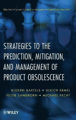 Strategies to the Prediction, Mitigation and Management of Product Obsolescence (inbunden)