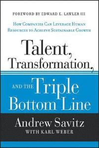 Talent, Transformation, and the Triple Bottom Line (inbunden)