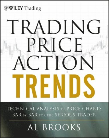 Trading Price Action Trends (inbunden)