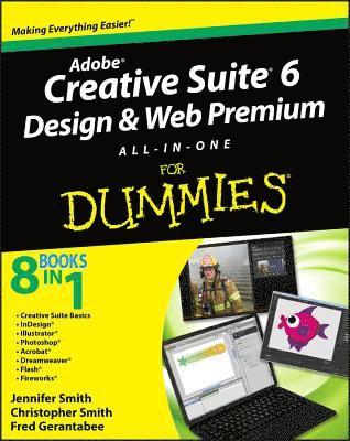 Adobe Creative Suite 6 Design and Web Premium All-in-One For Dummies (häftad)