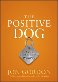 Positive Dog (e-bok)