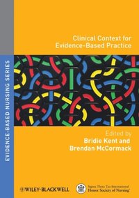 Clinical Context for Evidence-Based Practice (e-bok)